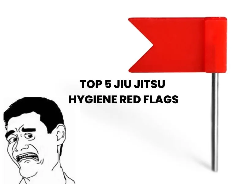 5 BJJ Hygiene Red Flags To Look Out For
